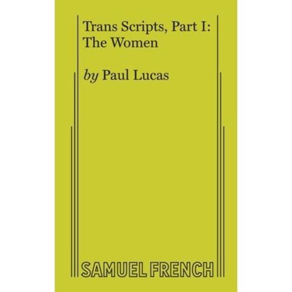 Trans Scripts, Part 1: The Women -- Paul Lucas - Picture 1 of 3